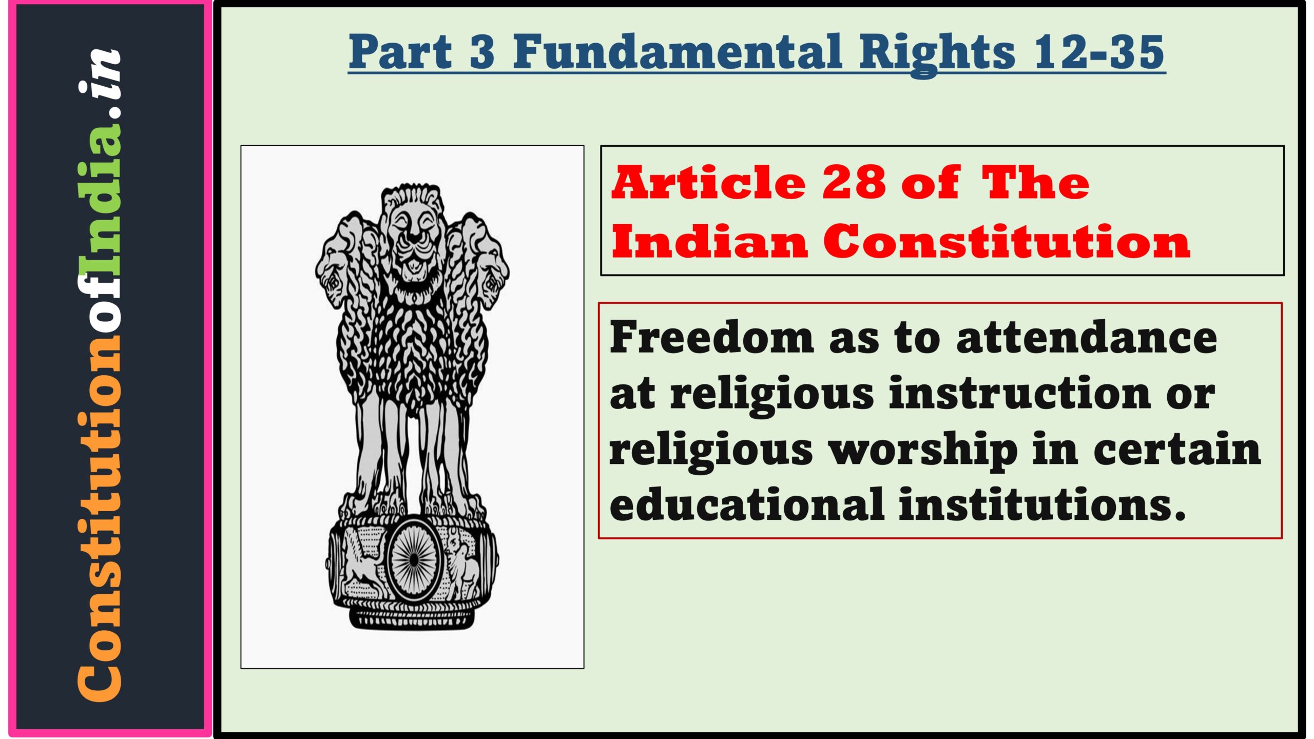 Article 28 of Indian Constitution: Freedom as to attendance at religious instruction or religious worship in certain educational institutions.