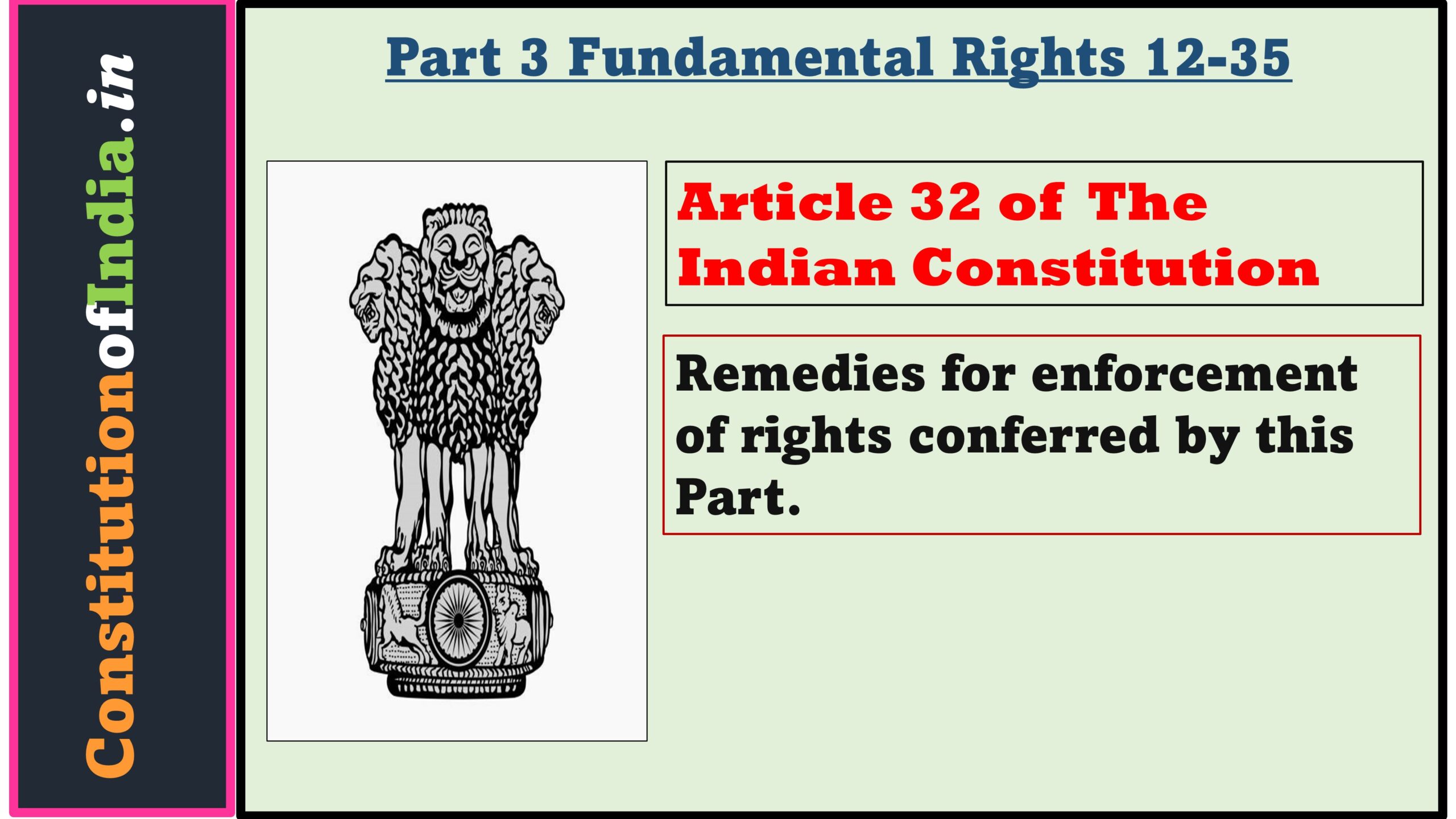 Article 32 of Indian Constitution: Right to Constitutional Remedies, Remedies for enforcement of rights conferred by this Part.