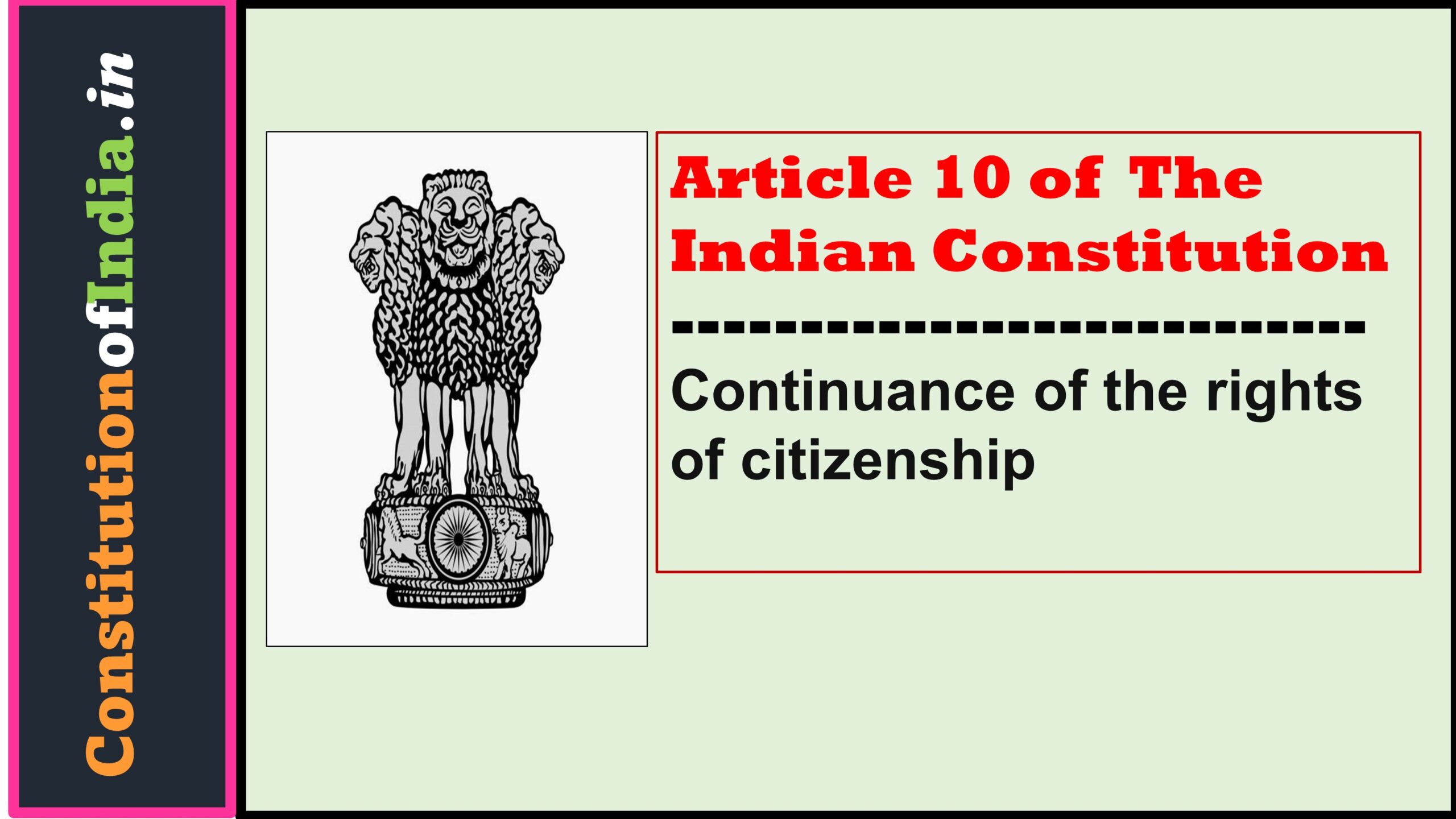 Article 10 of Indian Constitution Continuance of the rights of citizenship.