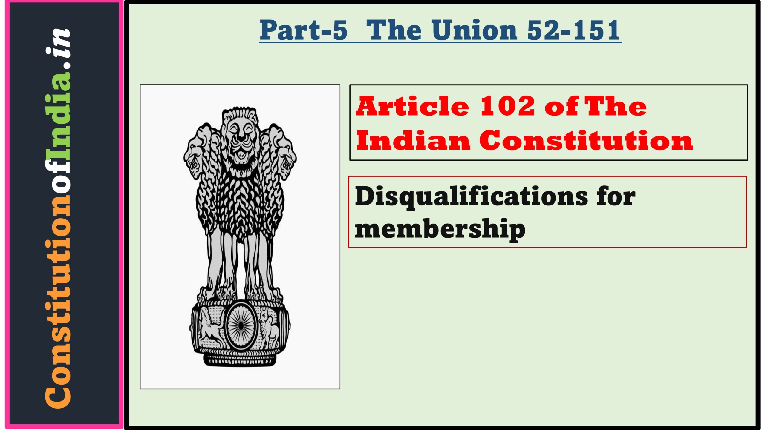 Article 102 of The Indian Constitution 