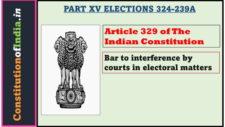 Article 329 of Indian Constitution - ConstitutionofIndia.in