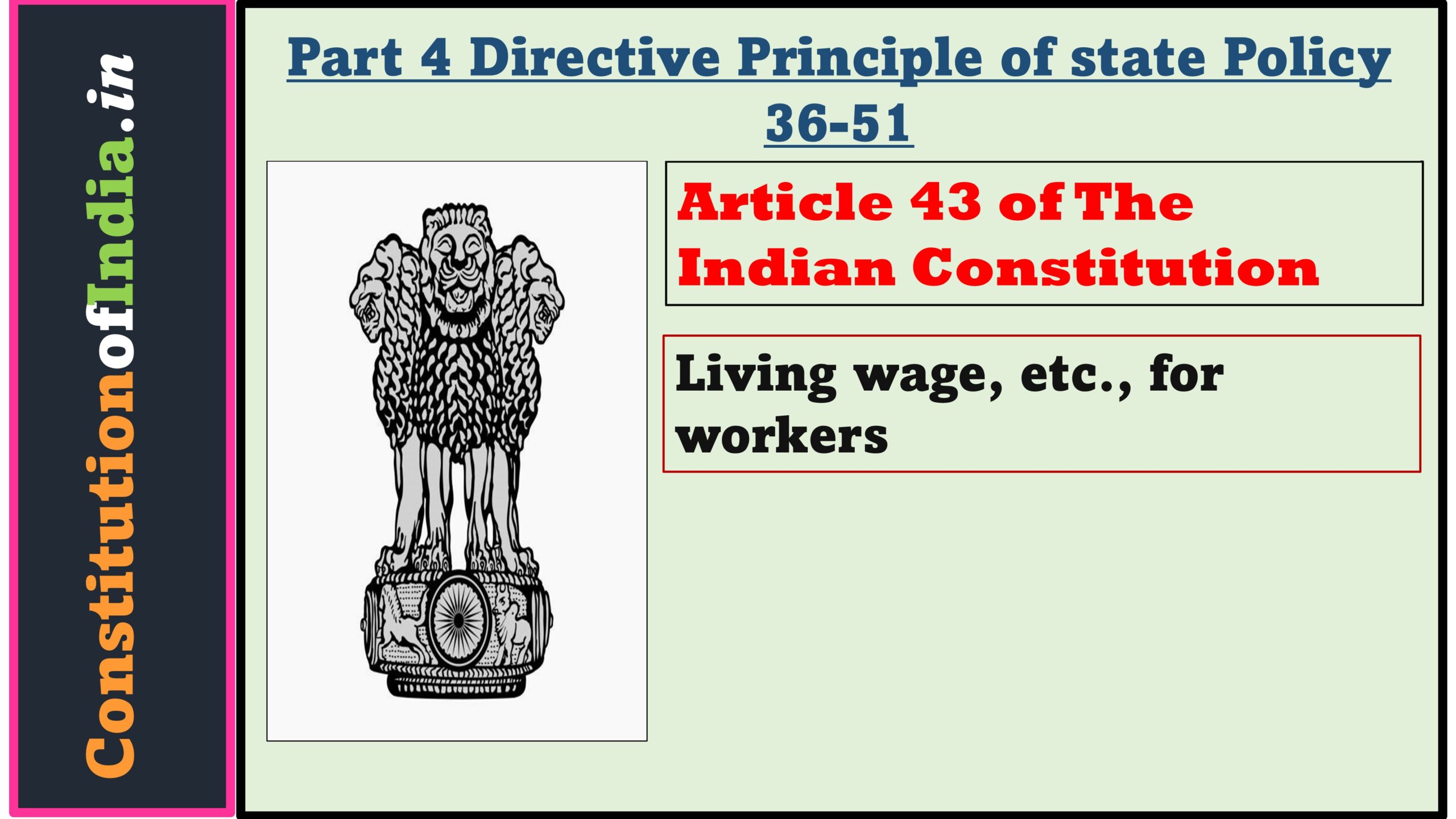 Article 43 of Indian Constitution Living wage, etc., for workers.