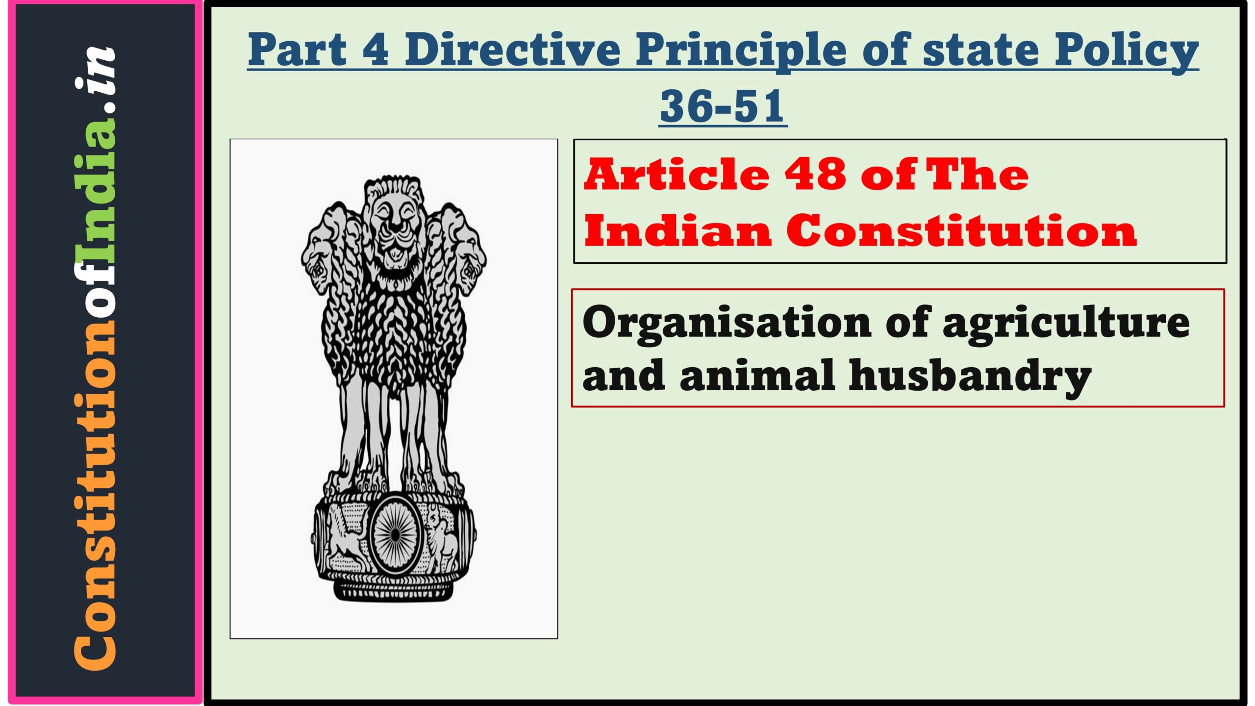 Article 48 of Indian Constitution: Organisation of agriculture and animal husbandry.