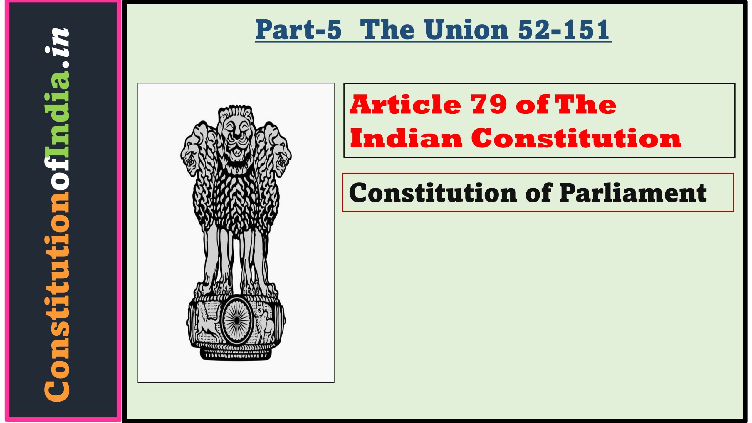 Article 79 of Indian Constitution: Constitution of Parliament.