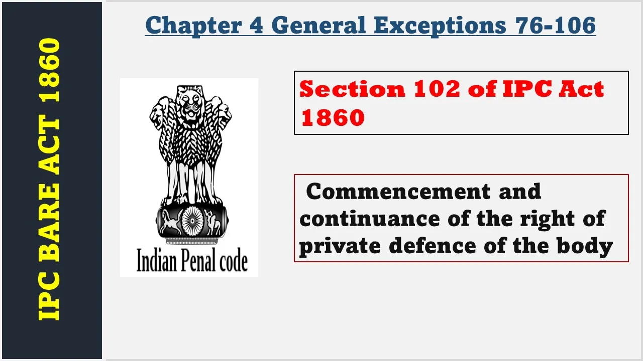 Section 102 of IPC  1860