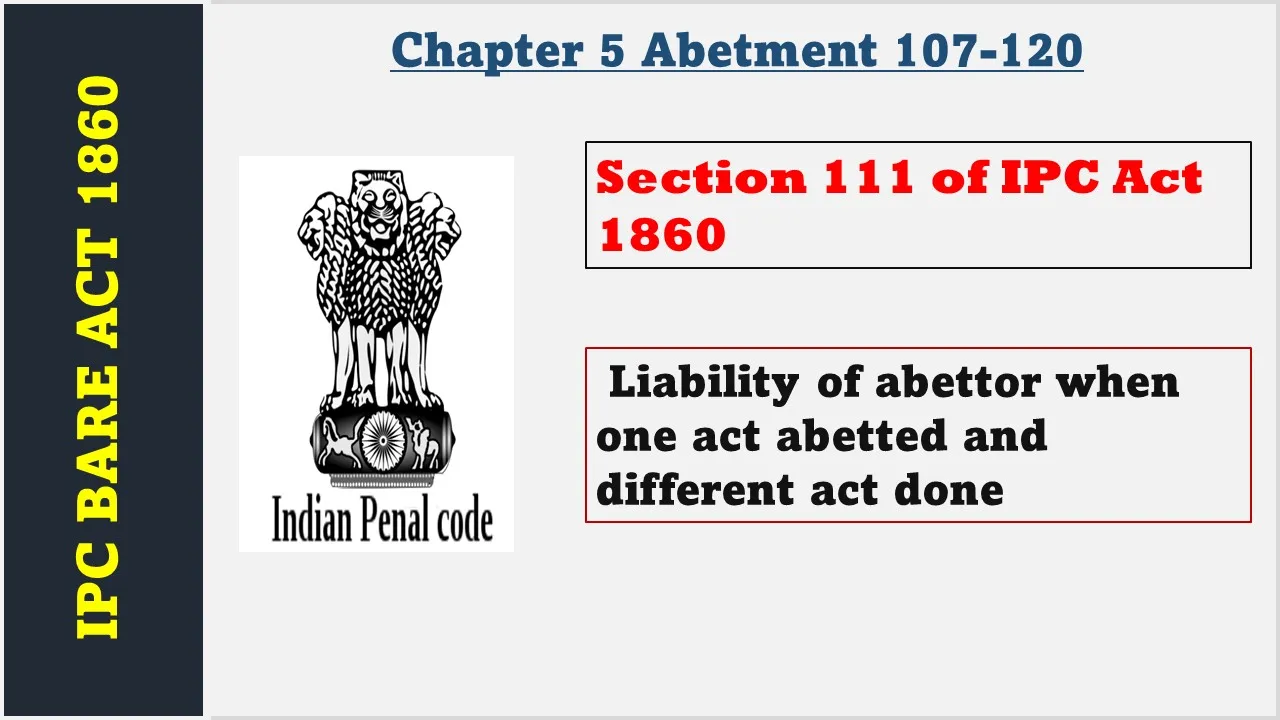 Section 111 of IPC  1860