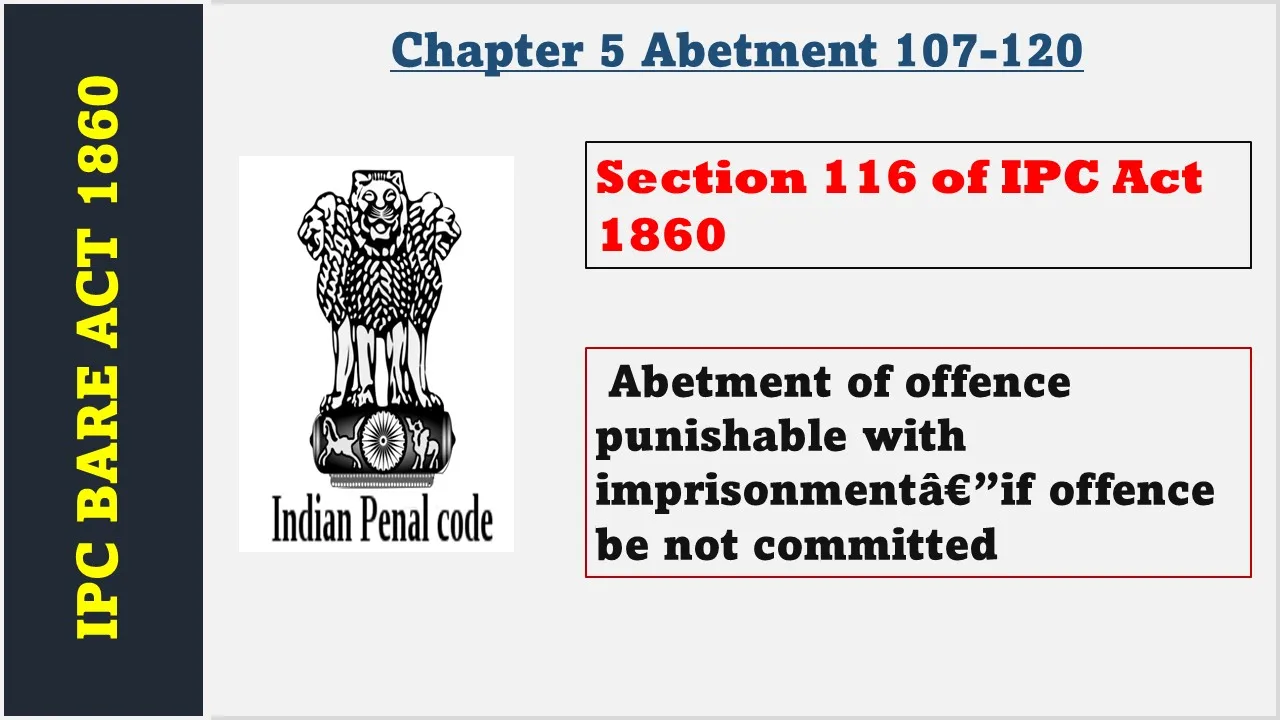 Section 116 of IPC  1860