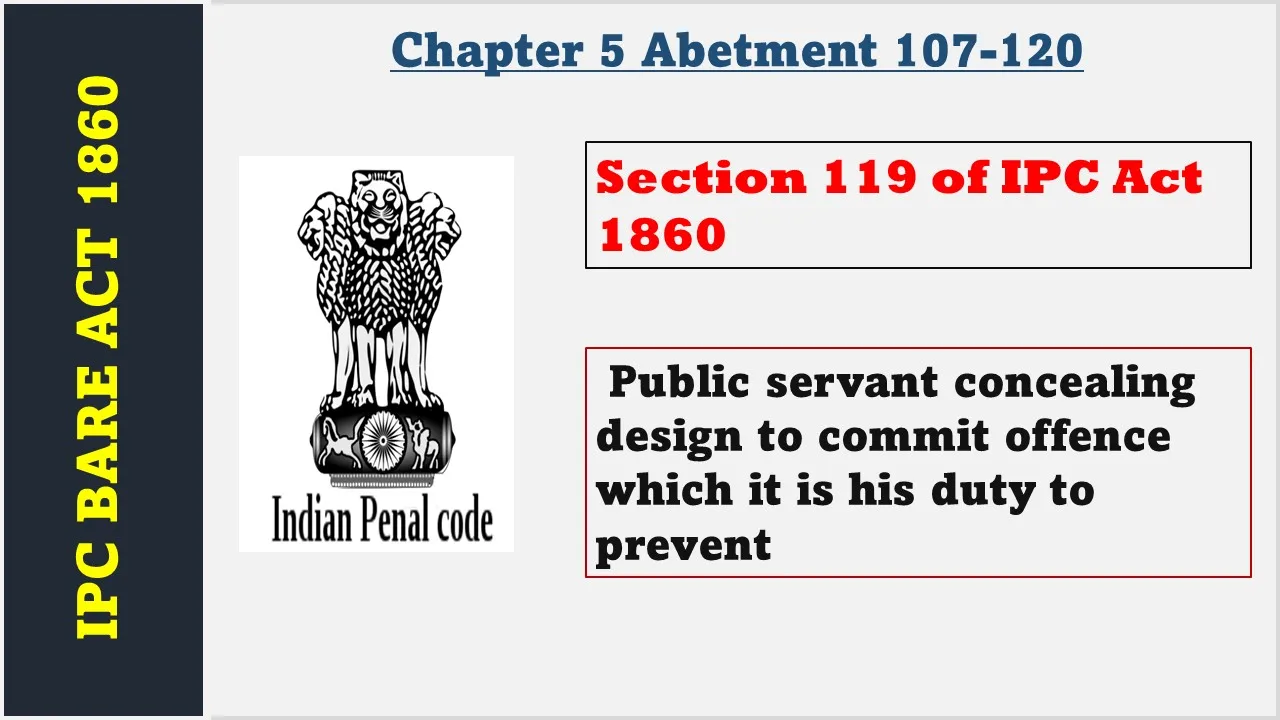 Section 119 of IPC  1860