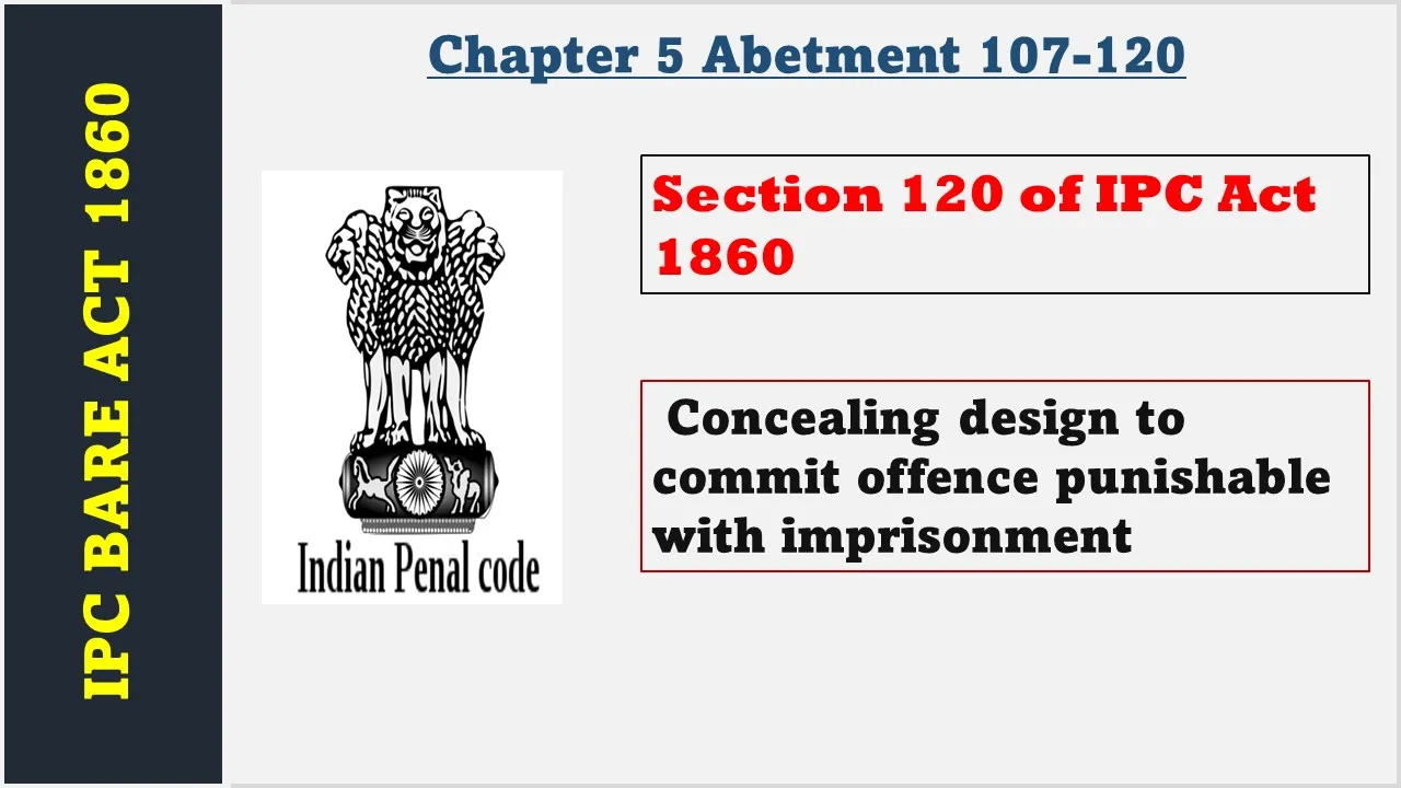 Section 120 of IPC  1860