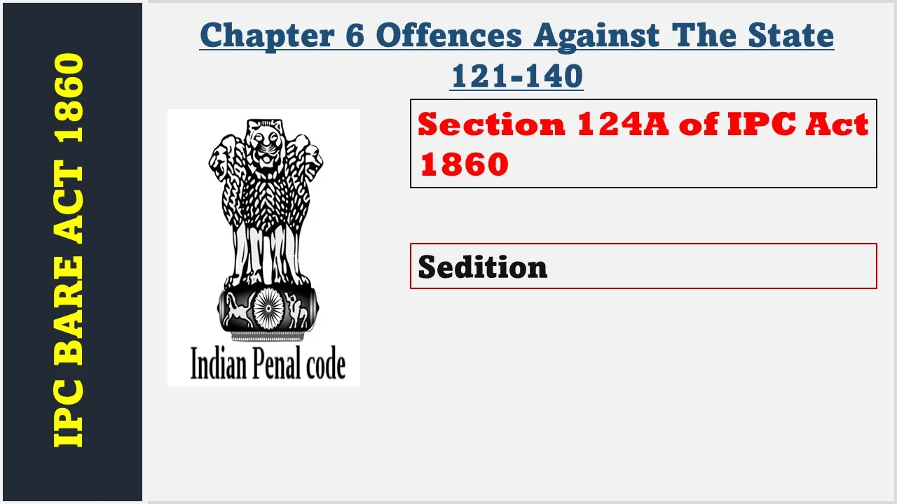 Section 124A of IPC  1860