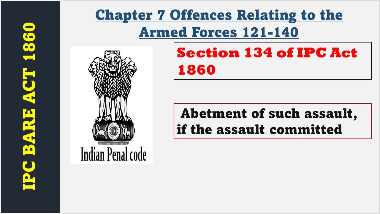 Section 134 of IPC  1860
