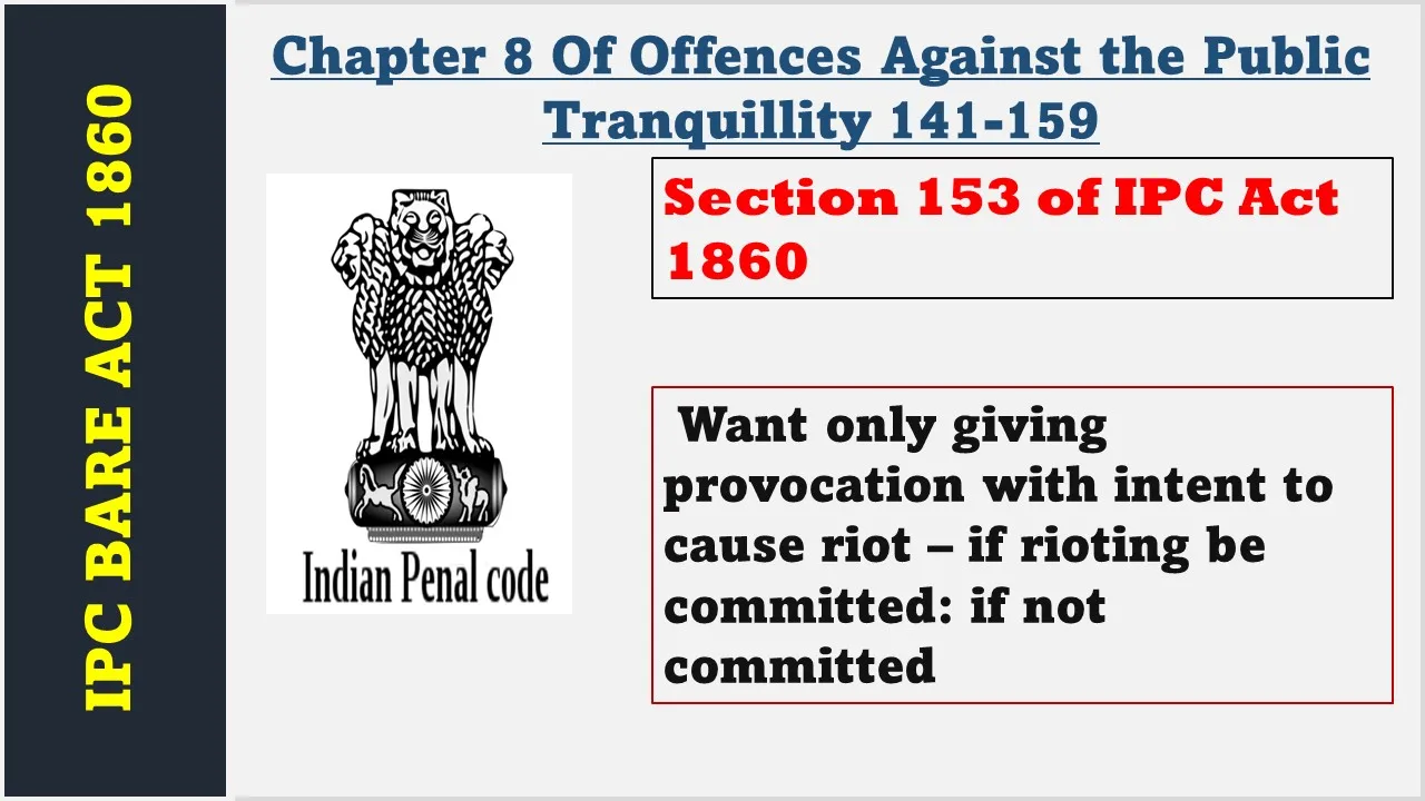 Section 153 of IPC  1860