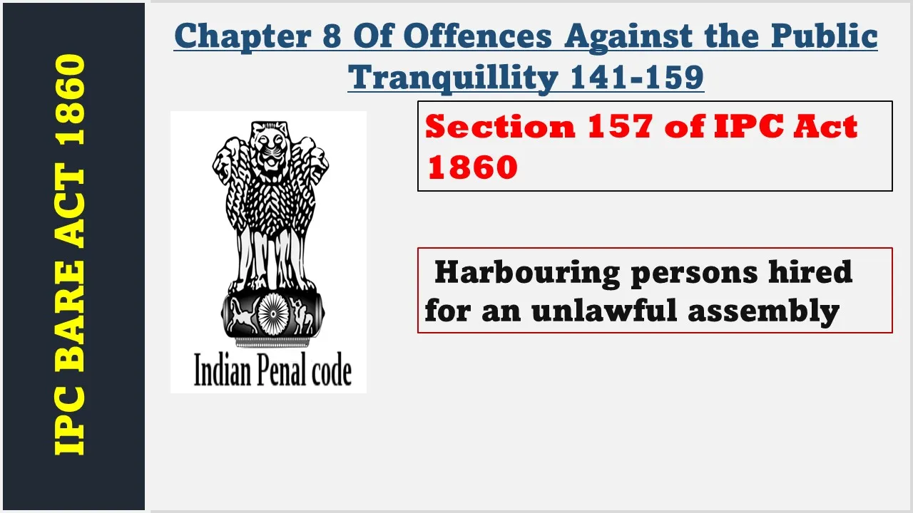 Section 157 of IPC  1860
