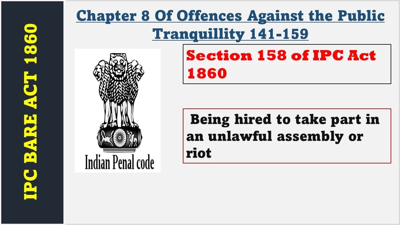 Section 158 of IPC  1860