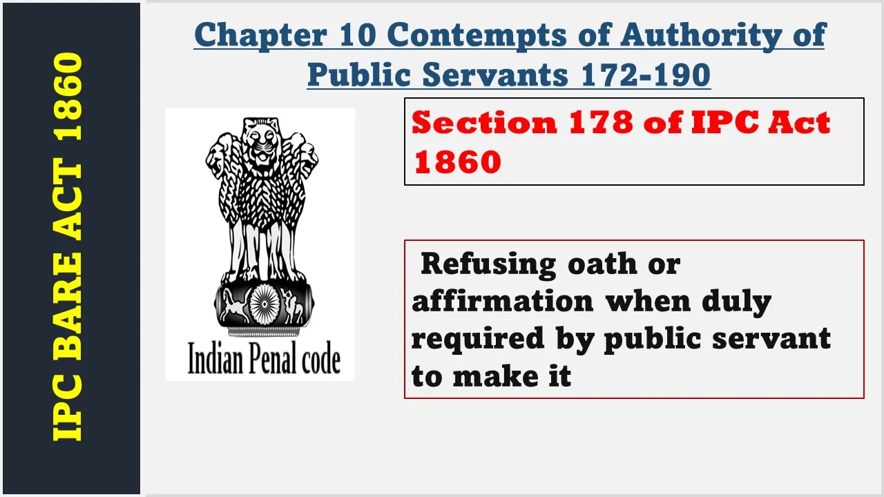 Section 178 of IPC  1860