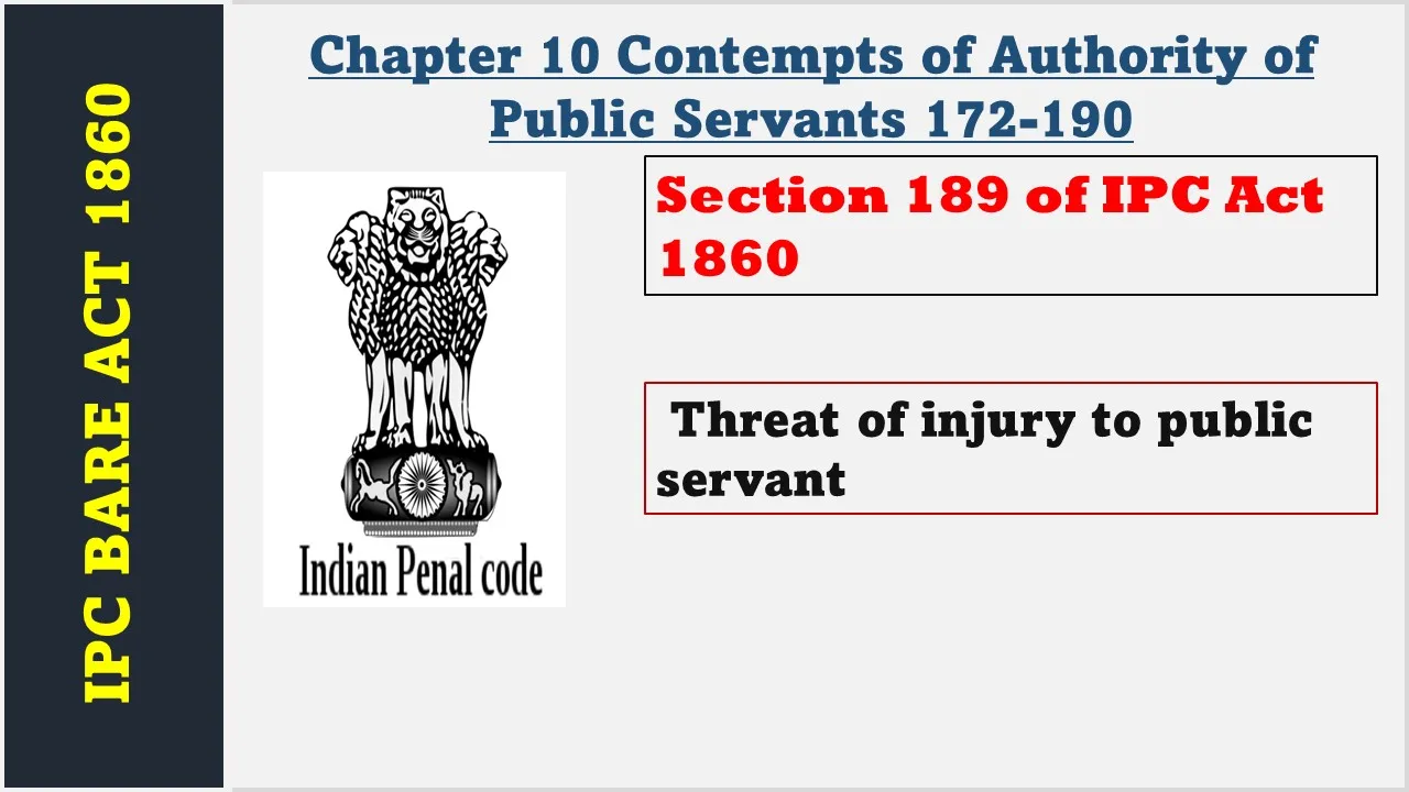 Section 189 of IPC  1860