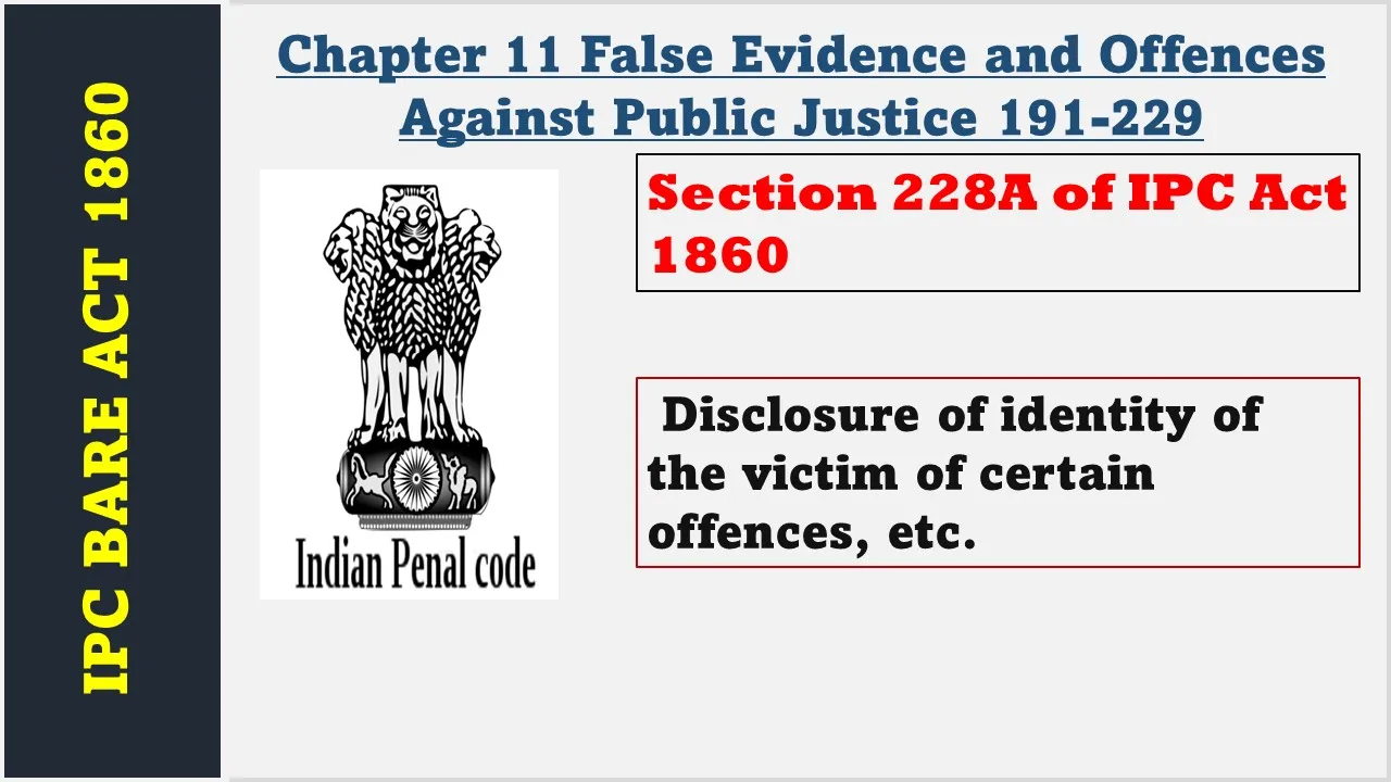 Section 228A of IPC  1860