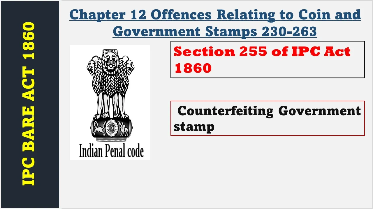 Section 255 of IPC  1860