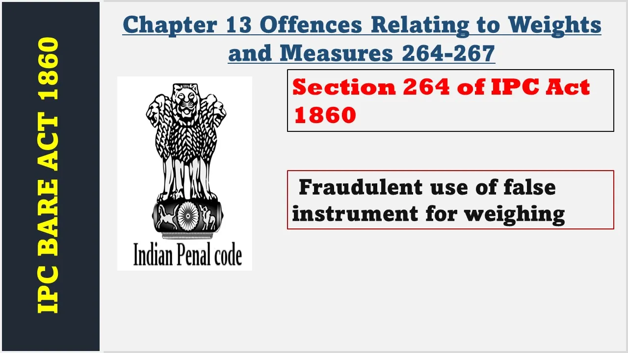 Section 264 of IPC  1860