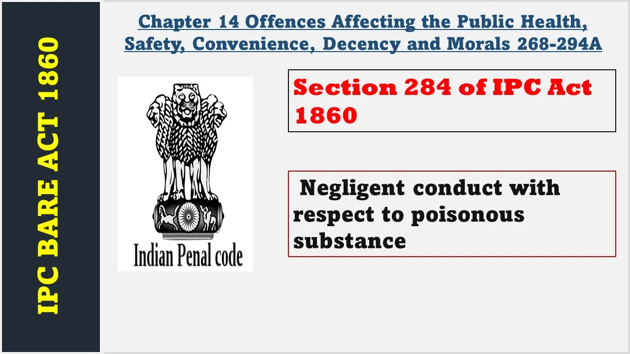 Section 284 of IPC  1860