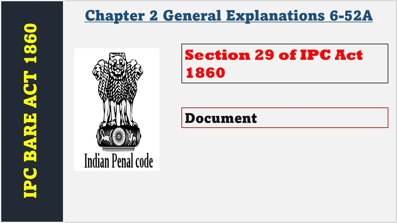 Section 29 of IPC  1860