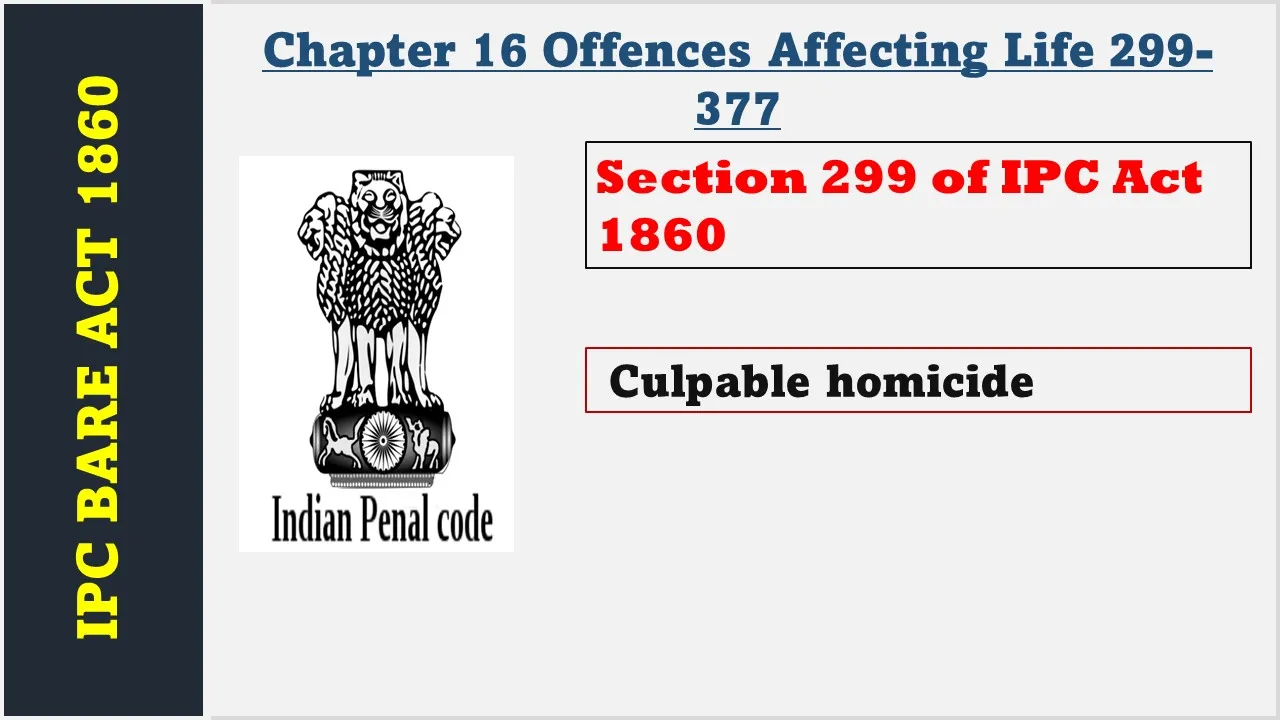 Section 299 of IPC  1860
