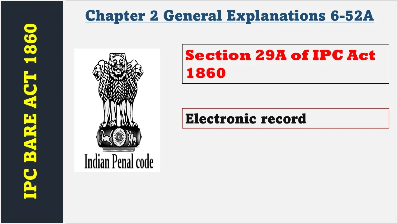 Section 29A of IPC  1860