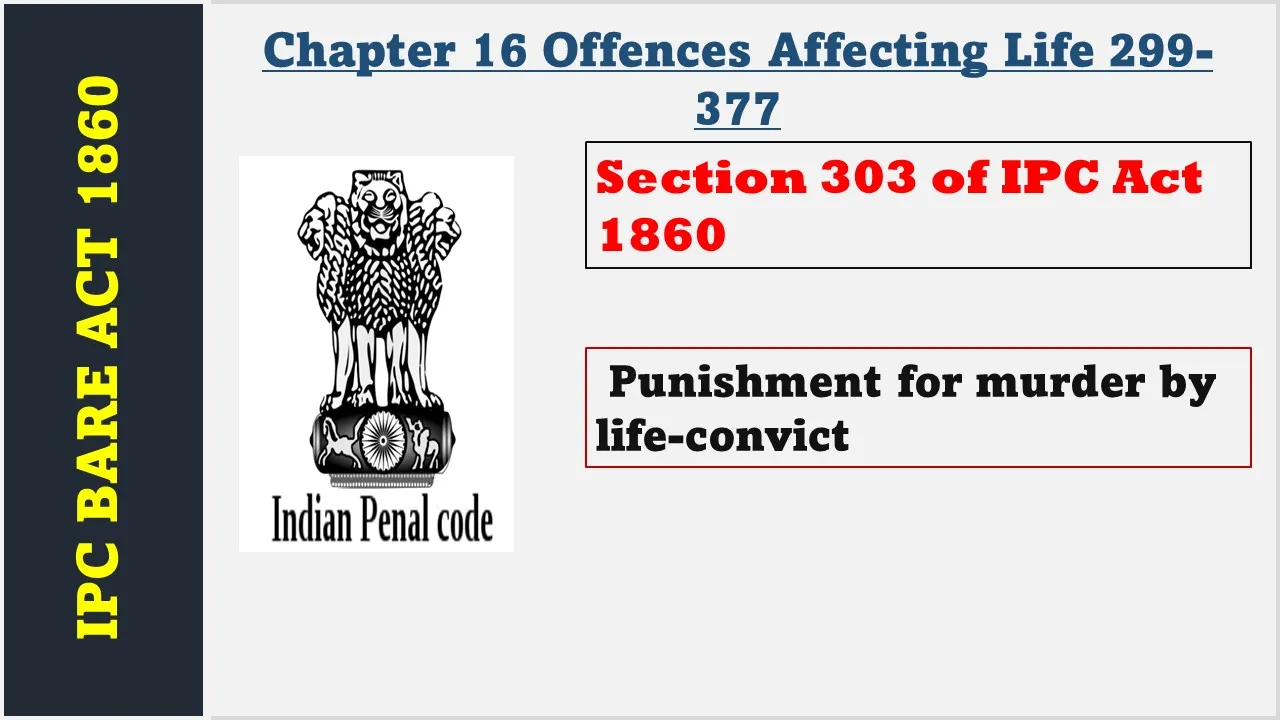 Section 303 of IPC  1860
