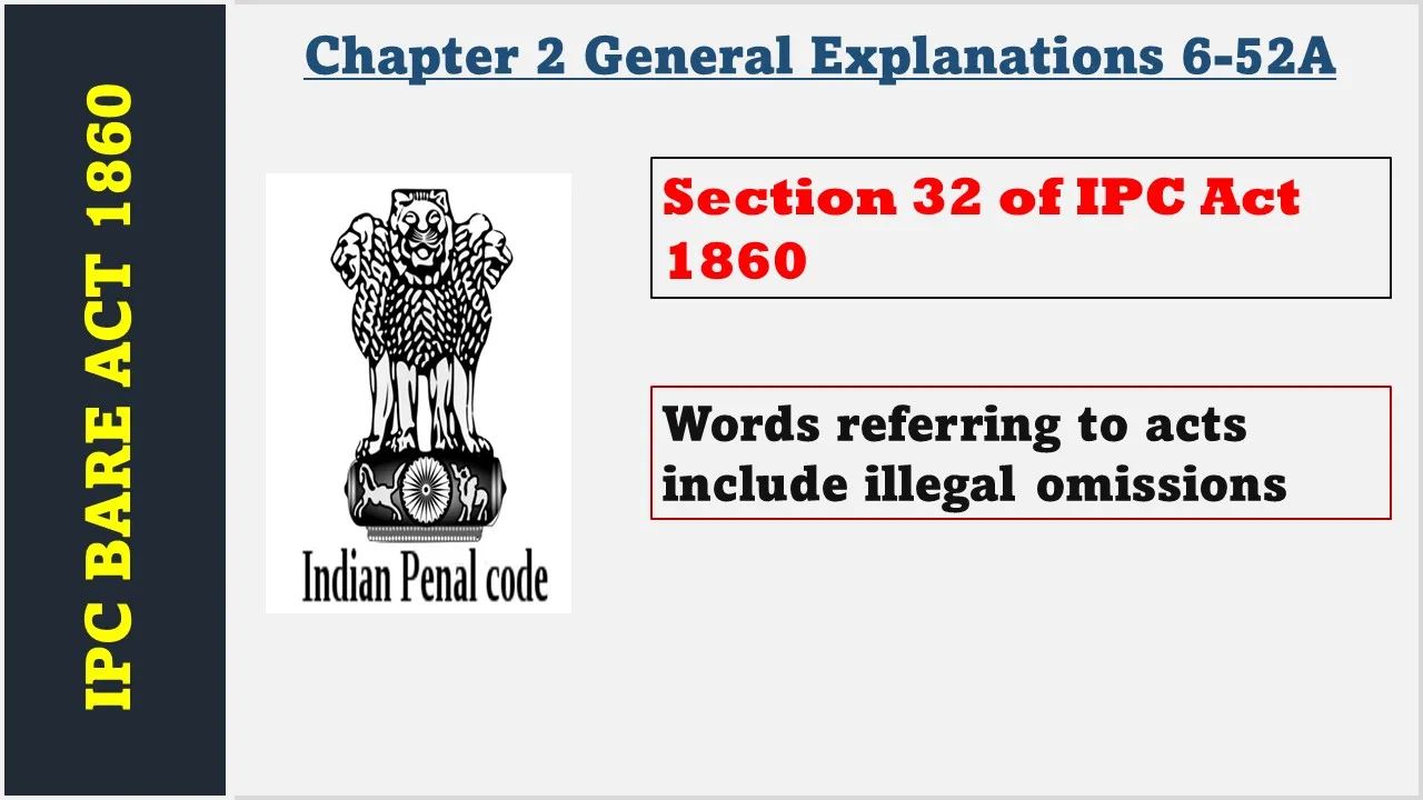 Section 32 of IPC  1860