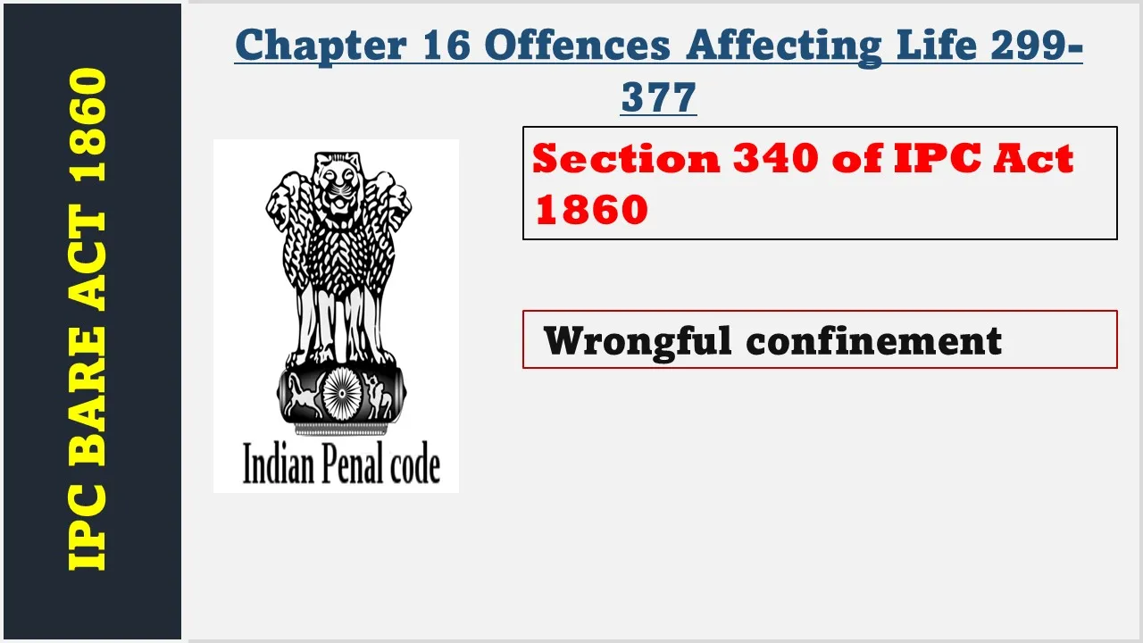 Section 340 of IPC  1860