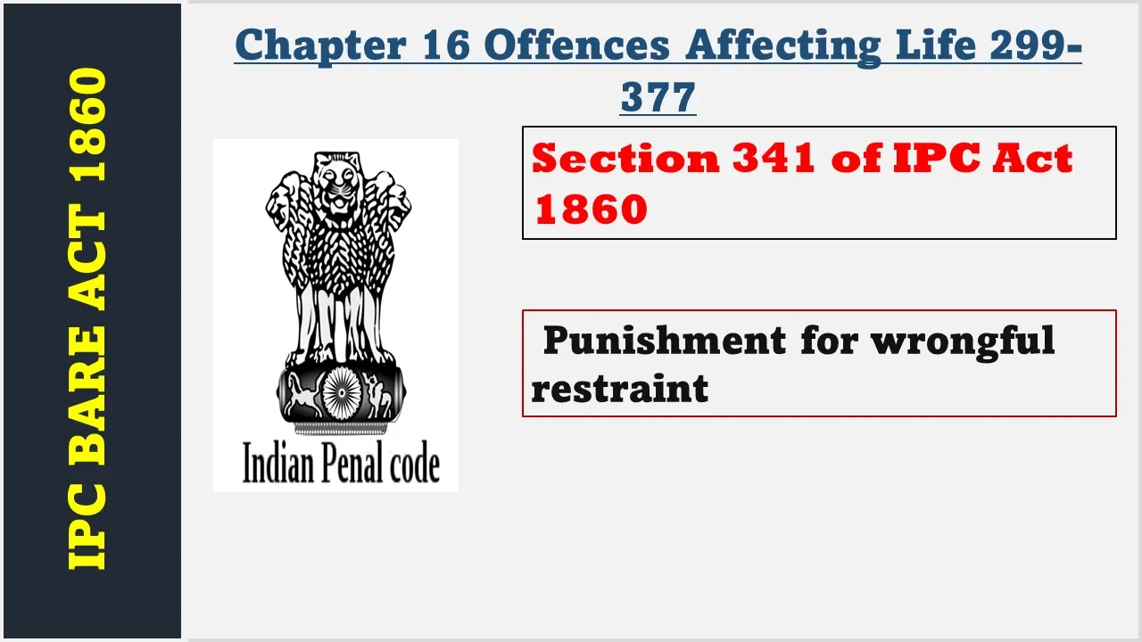 Section 341 of IPC  1860