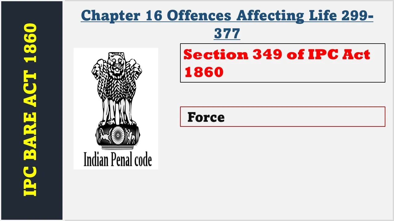 Section 349 of IPC  1860