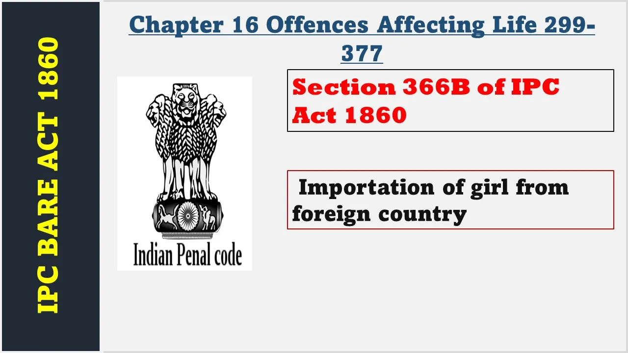 Section 366B of IPC  1860