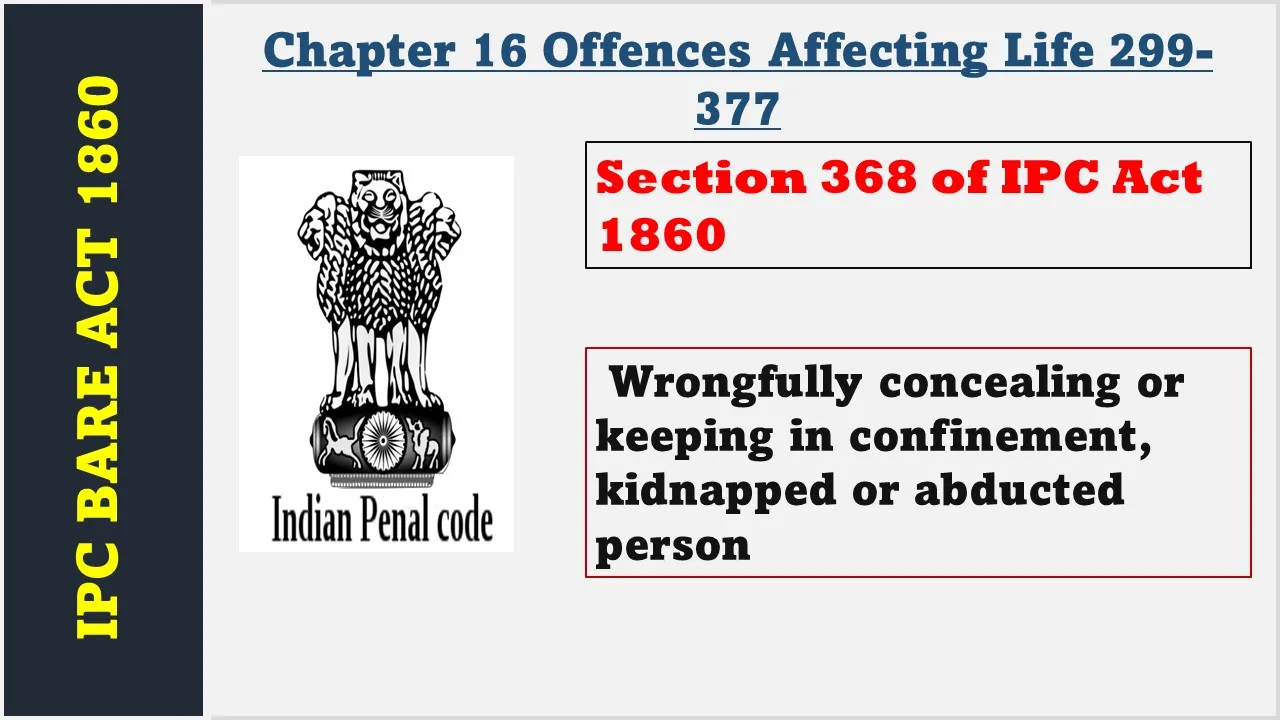 Section 368 of IPC  1860