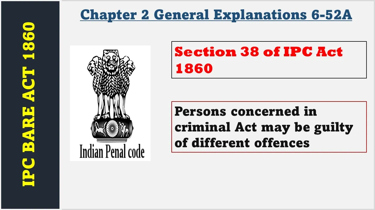 Section 38 of IPC  1860