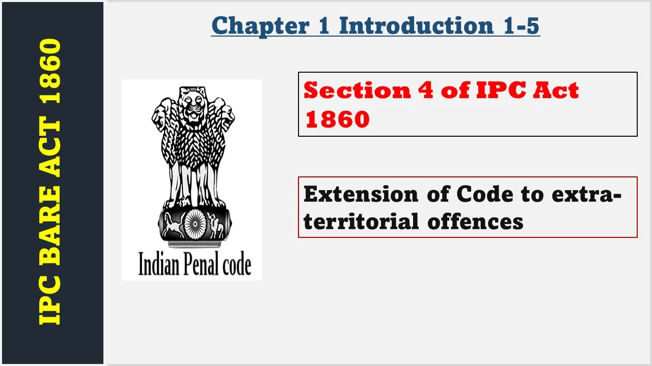 Section 4 of IPC  1860