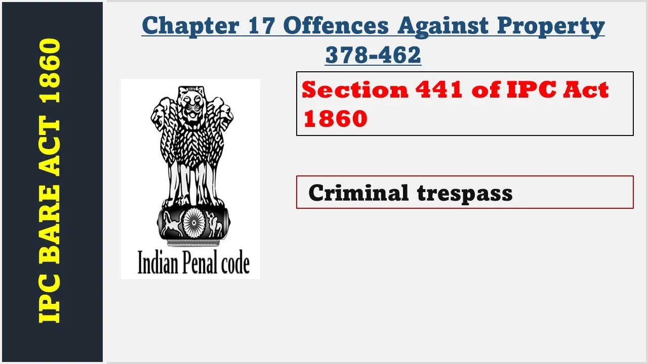 Section 441 of IPC  1860