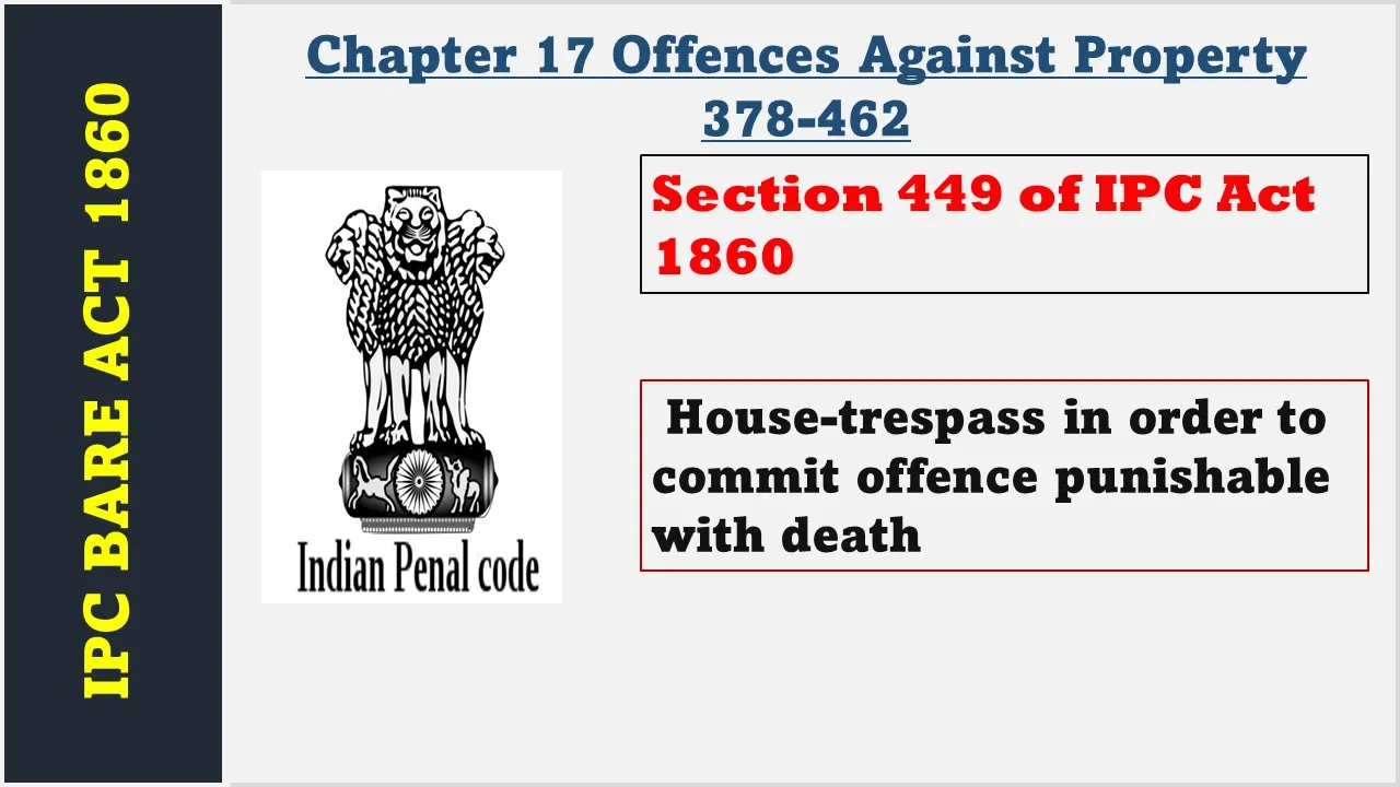 Section 449 of IPC  1860