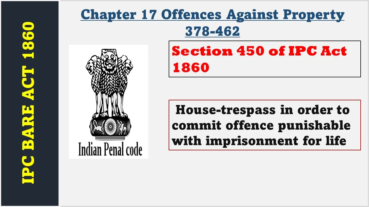 Section 450 of IPC  1860