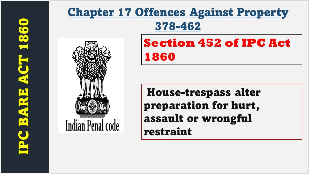 Section 452 of IPC  1860