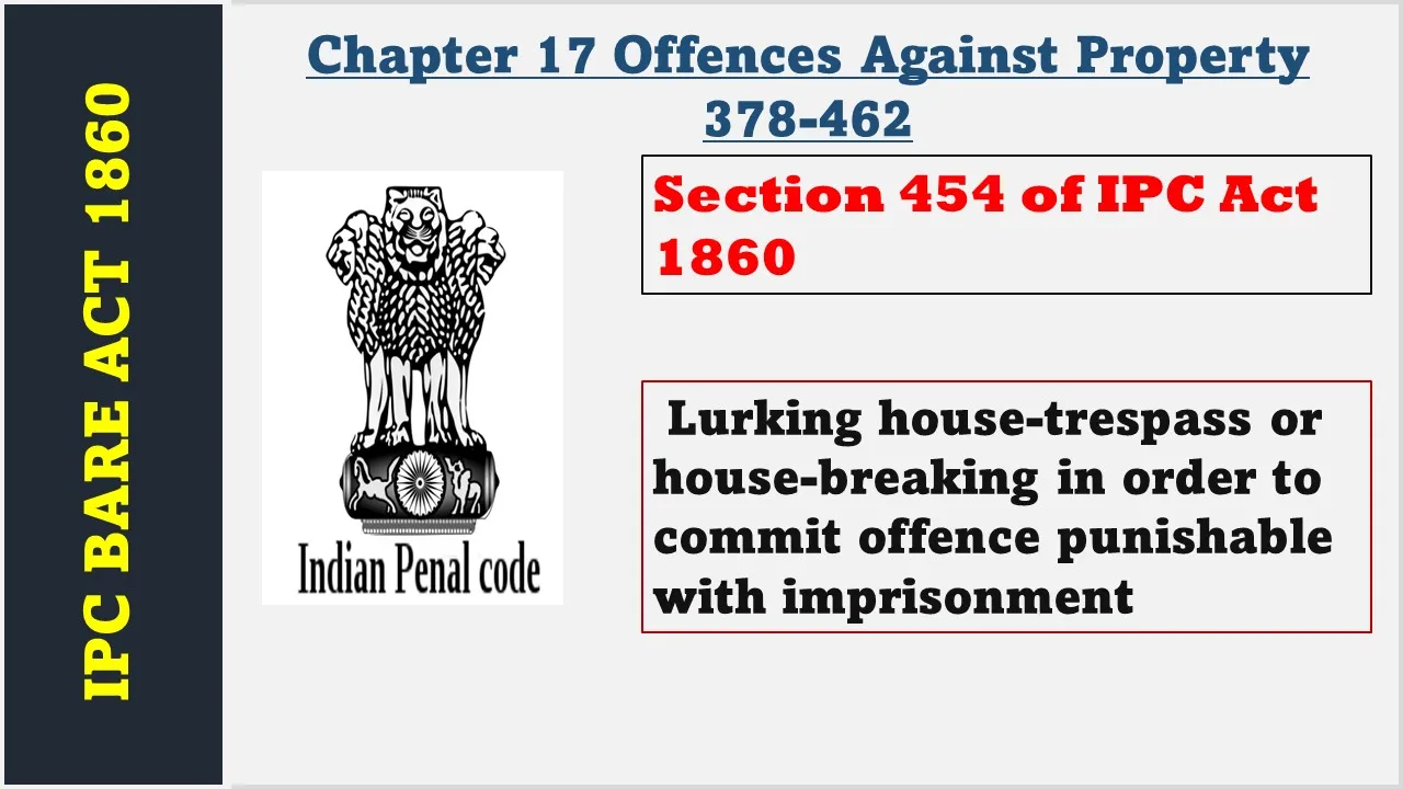 Section 454 of IPC  1860