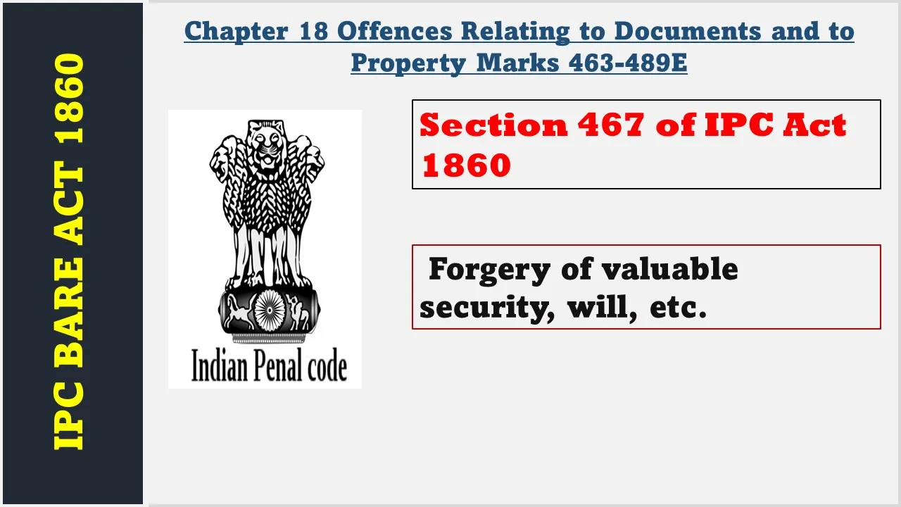 Section 467 of IPC  1860