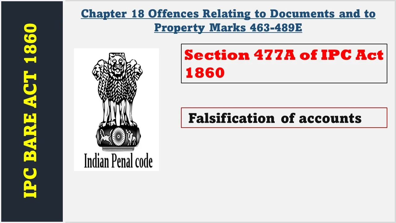 Section 477A of IPC  1860