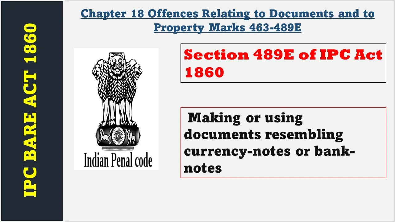 Section 489E of IPC  1860