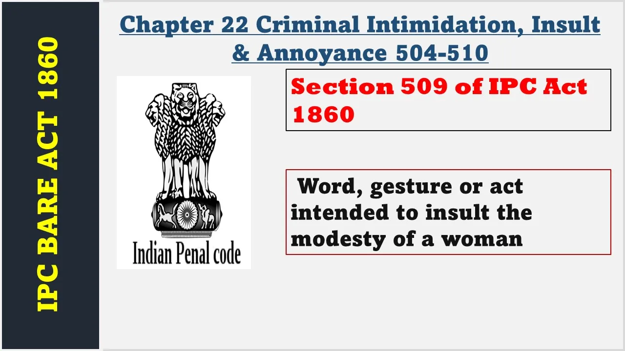 Section 509 of IPC  1860