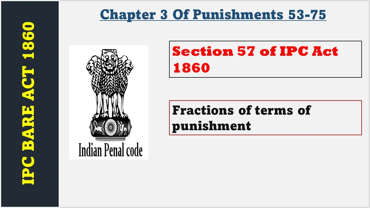 Section 57 of IPC  1860