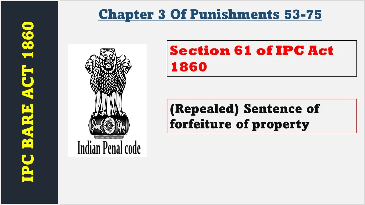 Section 61 of IPC  1860