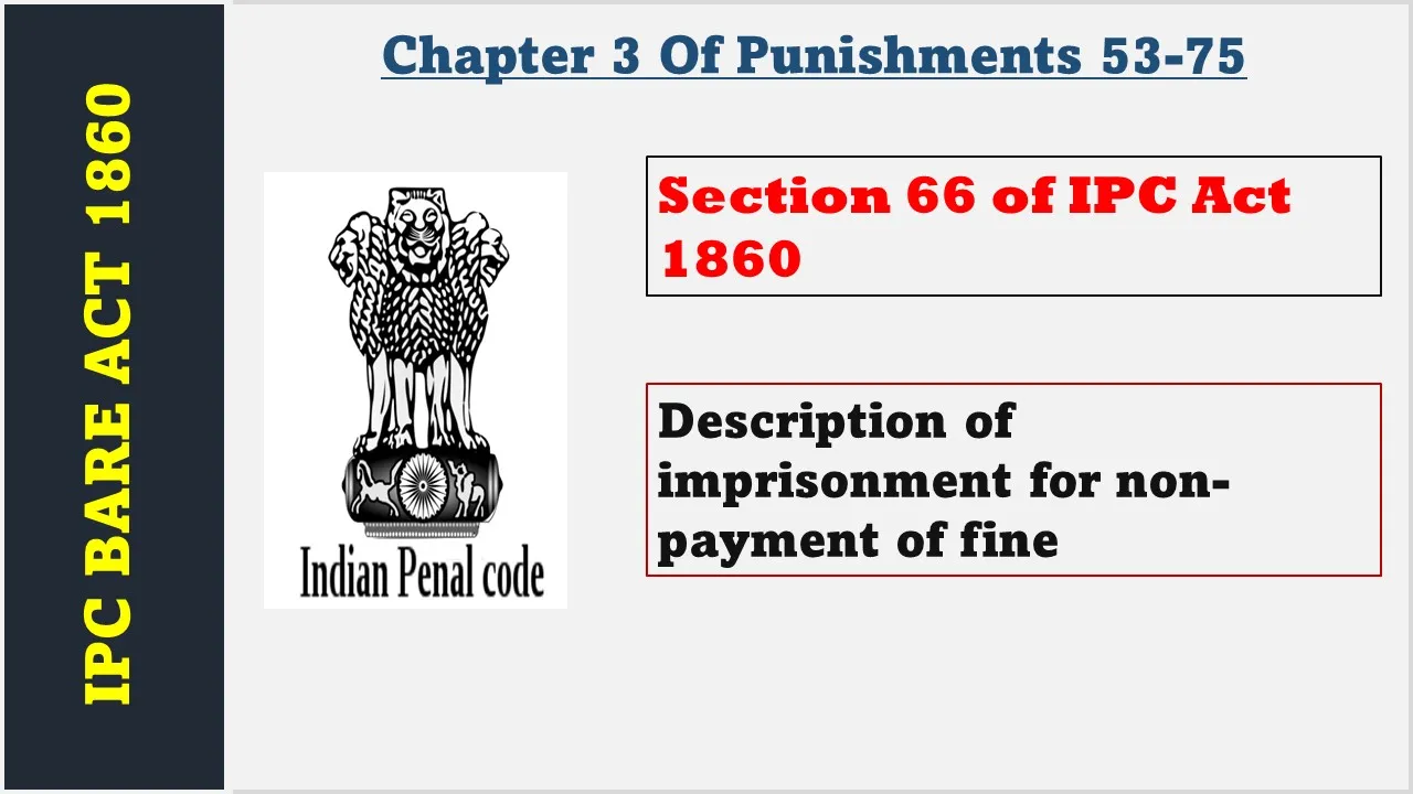 Section 66 of IPC  1860