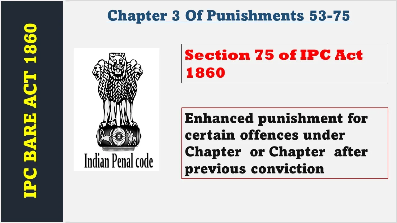 Section 75 of IPC  1860