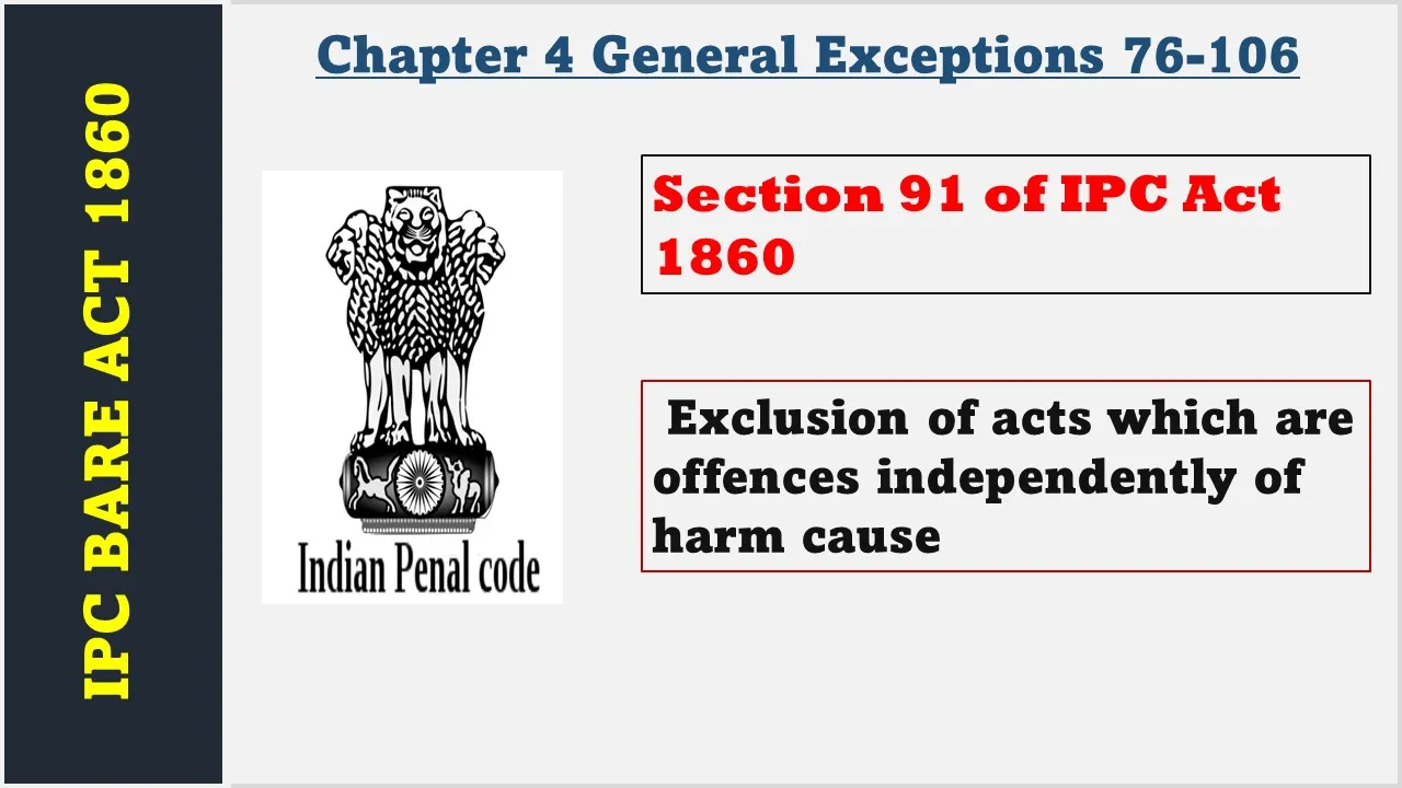 Section 91 of IPC  1860